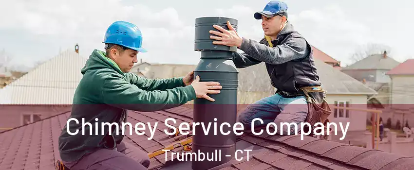  Chimney Service Company Trumbull - CT