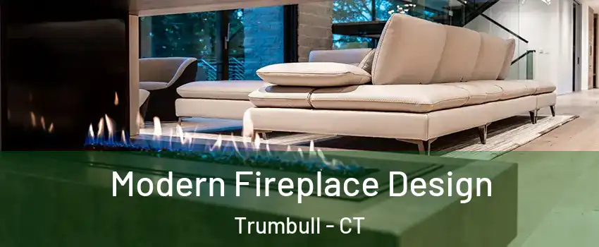  Modern Fireplace Design Trumbull - CT