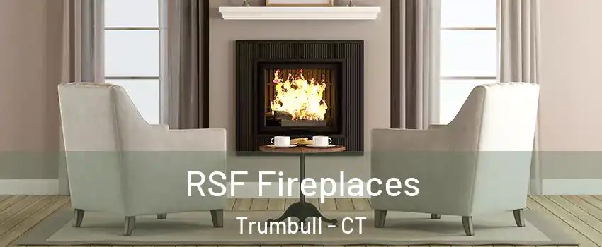  RSF Fireplaces Trumbull - CT