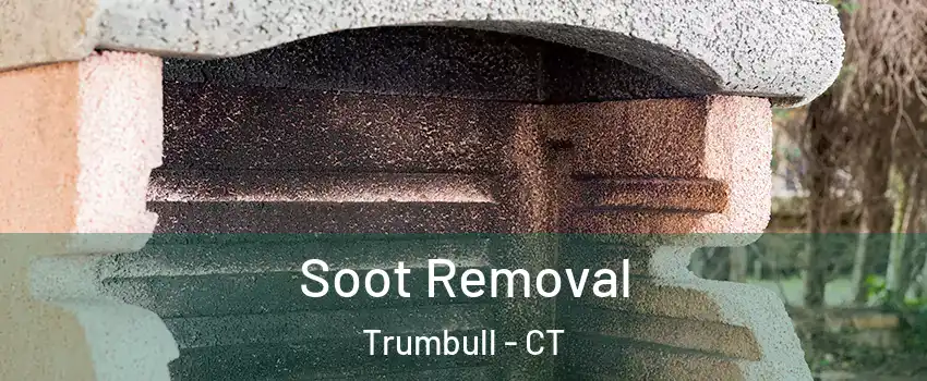  Soot Removal Trumbull - CT